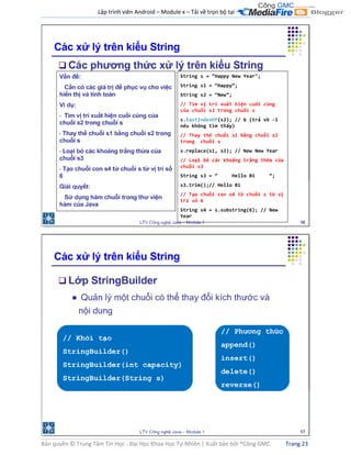 Lập trình viên Android – Module x – Tải về trọn bộ tại .
Bản quyền © Trung Tâm Tin Học - Đại Học Khoa Học Tự Nhiên | Xuất bản bởi ®Công GMC Trang 23
 