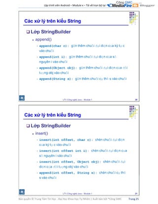 Lập trình viên Android – Module x – Tải về trọn bộ tại .
Bản quyền © Trung Tâm Tin Học - Đại Học Khoa Học Tự Nhiên | Xuất bản bởi ®Công GMC Trang 25
 