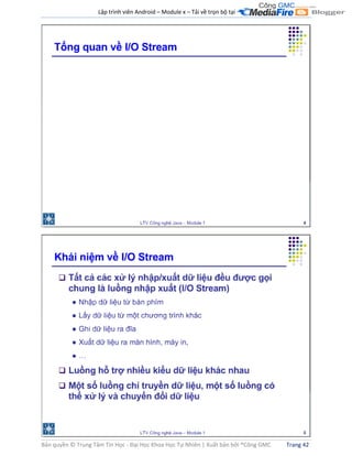 Lập trình viên Android – Module x – Tải về trọn bộ tại .
Bản quyền © Trung Tâm Tin Học - Đại Học Khoa Học Tự Nhiên | Xuất bản bởi ®Công GMC Trang 42
 