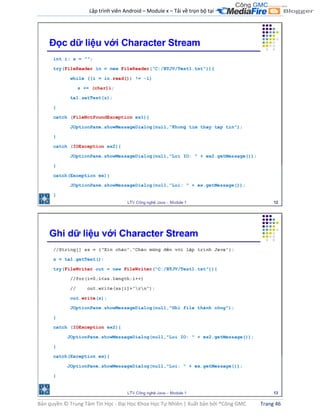 Lập trình viên Android – Module x – Tải về trọn bộ tại .
Bản quyền © Trung Tâm Tin Học - Đại Học Khoa Học Tự Nhiên | Xuất bản bởi ®Công GMC Trang 46
 