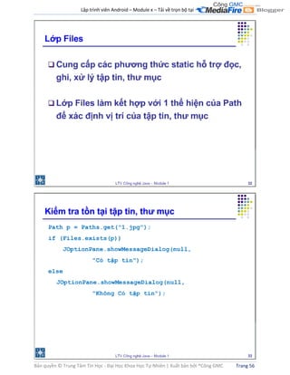 Lập trình viên Android – Module x – Tải về trọn bộ tại .
Bản quyền © Trung Tâm Tin Học - Đại Học Khoa Học Tự Nhiên | Xuất bản bởi ®Công GMC Trang 56
 