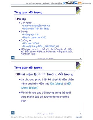 Lập trình viên Android – Module x – Tải về trọn bộ tại .
Bản quyền © Trung Tâm Tin Học - Đại Học Khoa Học Tự Nhiên | Xuất bản bởi ®Công GMC Trang 80
 