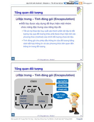 Lập trình viên Android – Module x – Tải về trọn bộ tại .
Bản quyền © Trung Tâm Tin Học - Đại Học Khoa Học Tự Nhiên | Xuất bản bởi ®Công GMC Trang 83
 