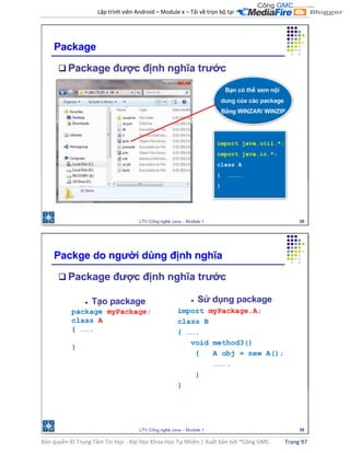 Lập trình viên Android – Module x – Tải về trọn bộ tại .
Bản quyền © Trung Tâm Tin Học - Đại Học Khoa Học Tự Nhiên | Xuất bản bởi ®Công GMC Trang 97
 