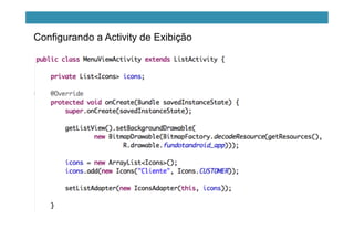 Configurando a Activity de Exibição
 