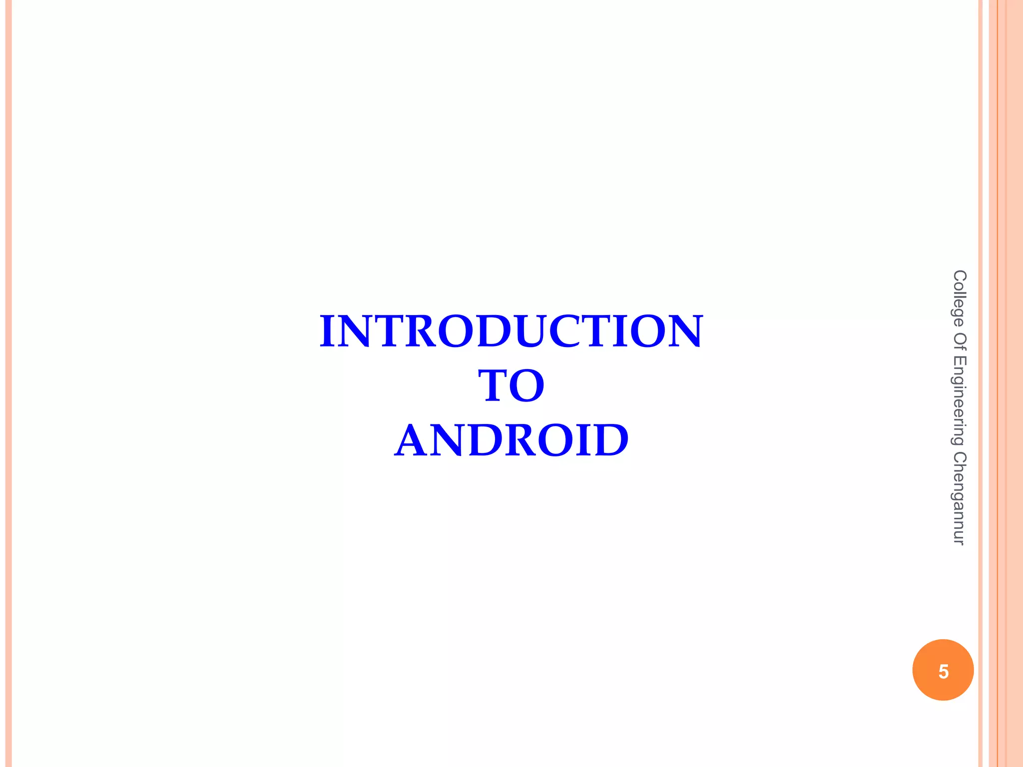 College Of Engineering Chengannur INTRODUCTION TO ANDROID 