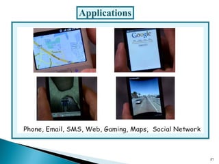 21
Applications
 