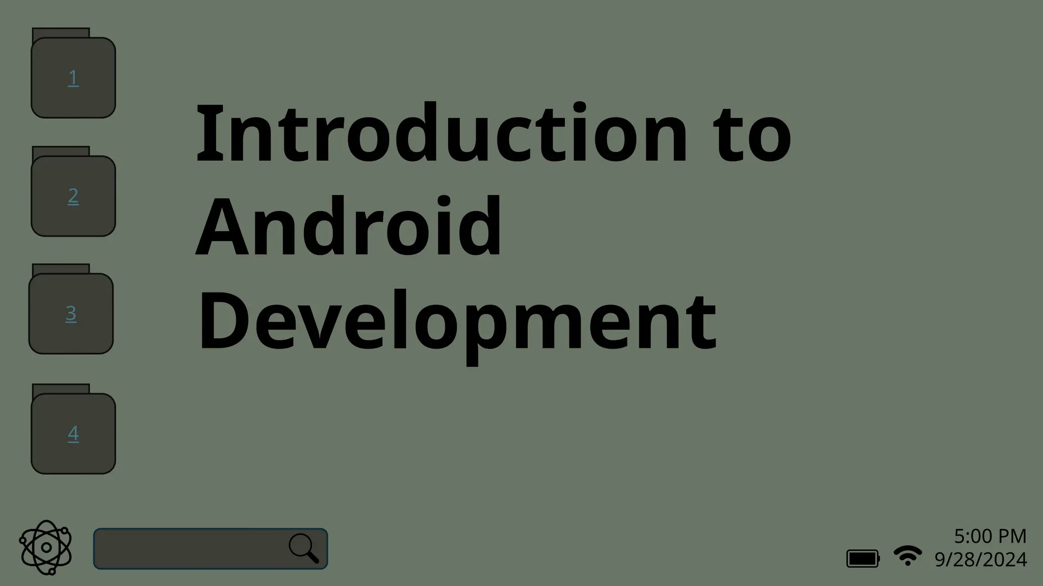 5:00 PM
9/28/2024
Introduction to
Android
Development
1
2
3
4
 