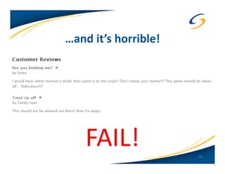 …and it’s horrible!




    FAIL!             24
 