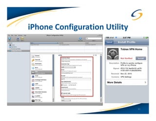 iPhone Configuration Utility




                               41
 