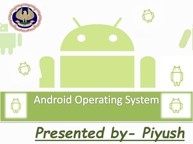 Android operating system | PPTX