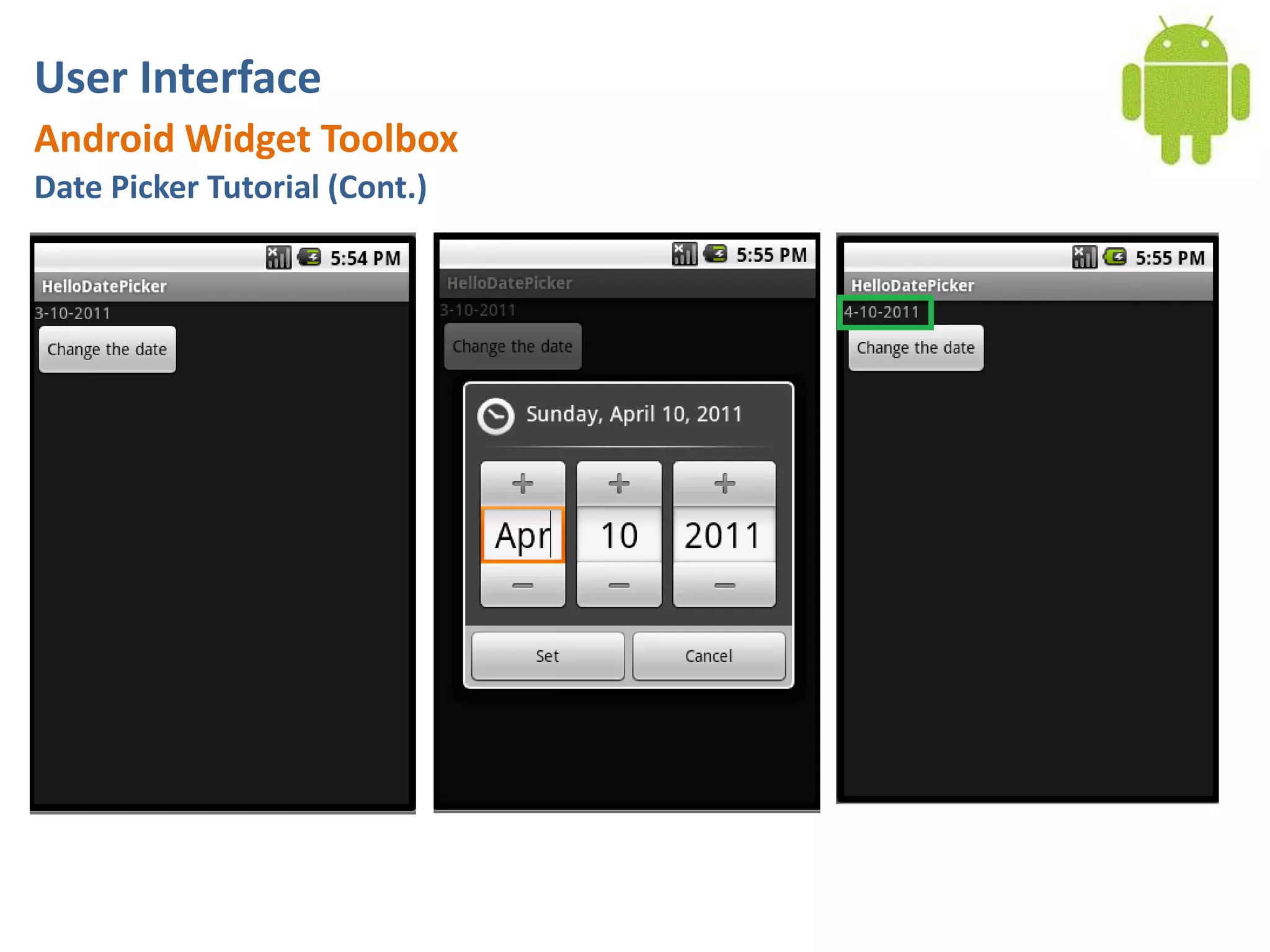 User InterfaceAndroid Widget ToolboxDate Picker Tutorial (Cont.)