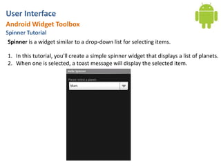 Android User Interface Tutorial: DatePicker, TimePicker & Spinner | PPTX