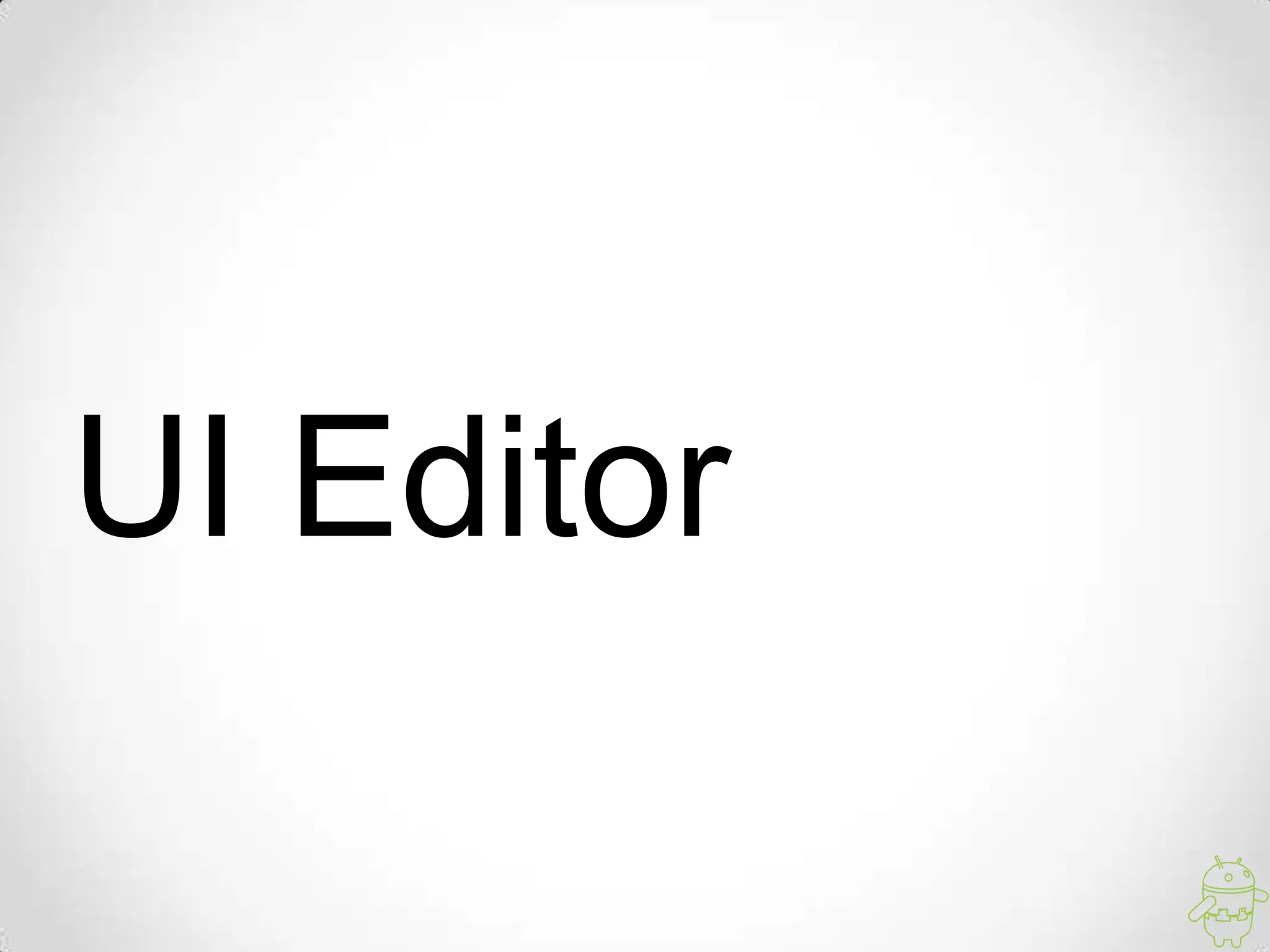 UI Editor
 