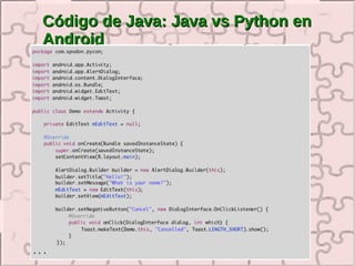 Código de Java: Java vs Python en
Android
 