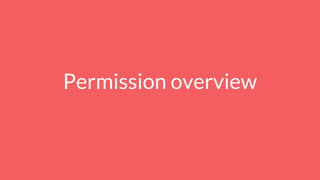 Permission overview
 