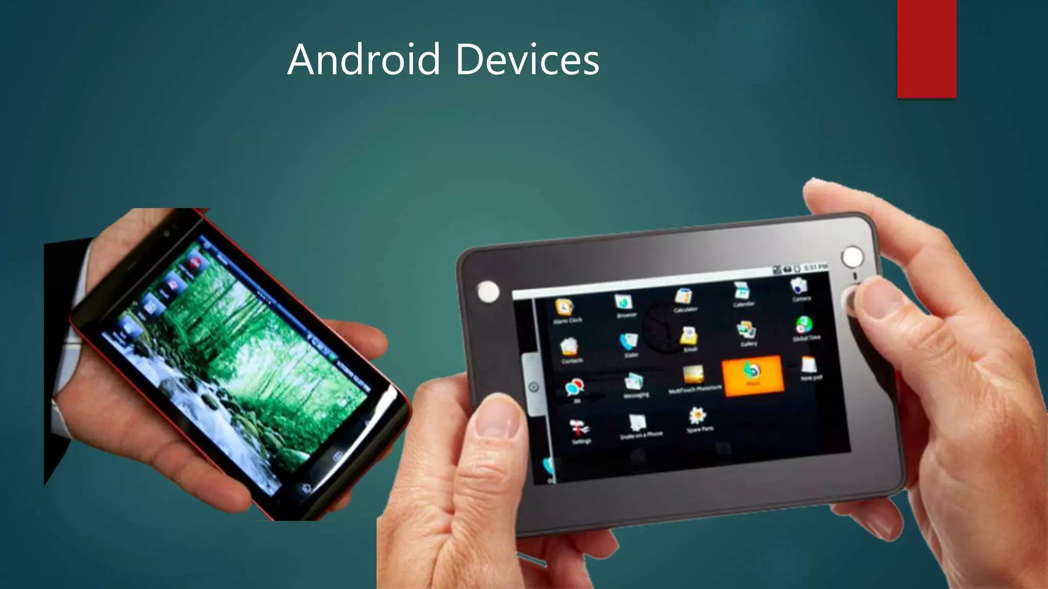 Android Devices
 