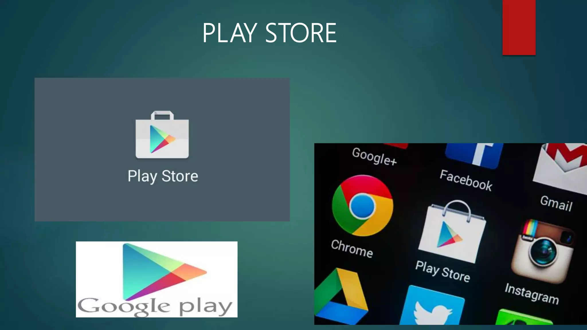 PLAY STORE
 