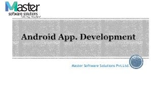 Master Software Solutions Pvt.Ltd. 
 
