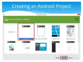 Creating an Android Project
 