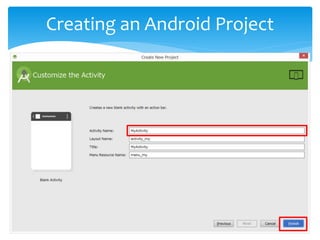 Creating an Android Project
 