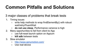 Run Tests
1. Launch Appium:
○ appium --avd android --session-override --log-level info
2. Run Tests:
○ gradle -b test.gradle cleanTest test
 