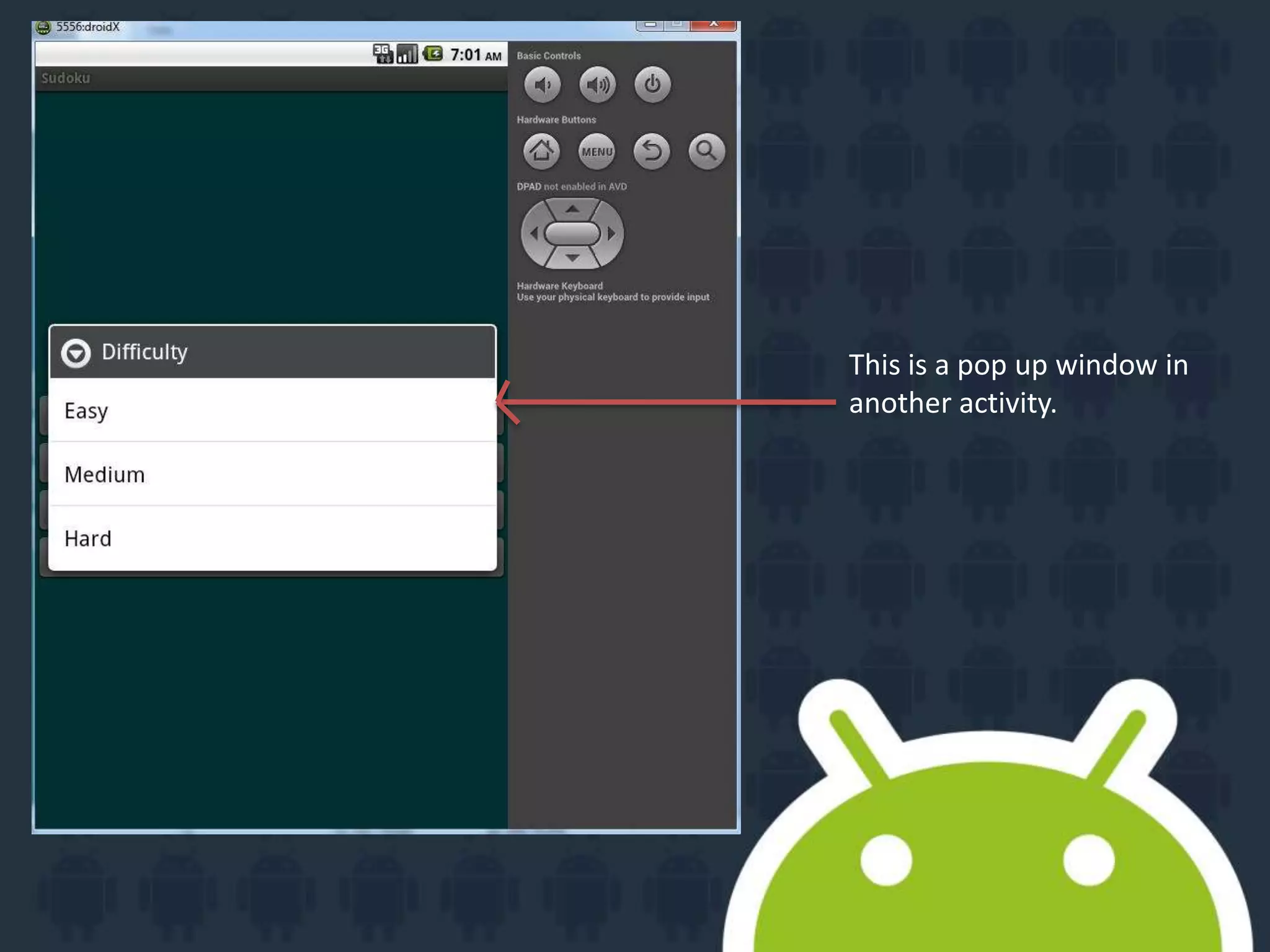 This is a pop up window in
another activity.
 