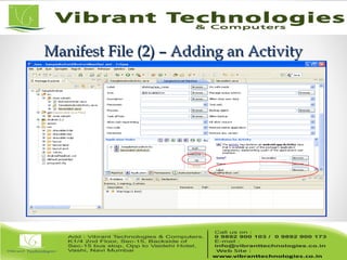 Manifest File (2) – Adding an ActivityManifest File (2) – Adding an Activity
 