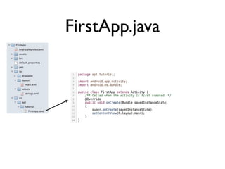 FirstApp.java
 