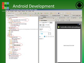 Android Development
 