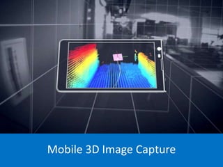 Mobile 3D Image Capture
 