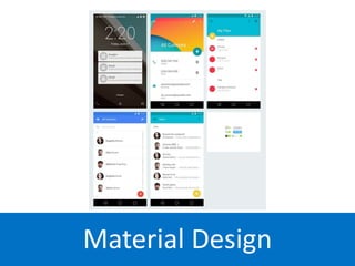 Material Design
 