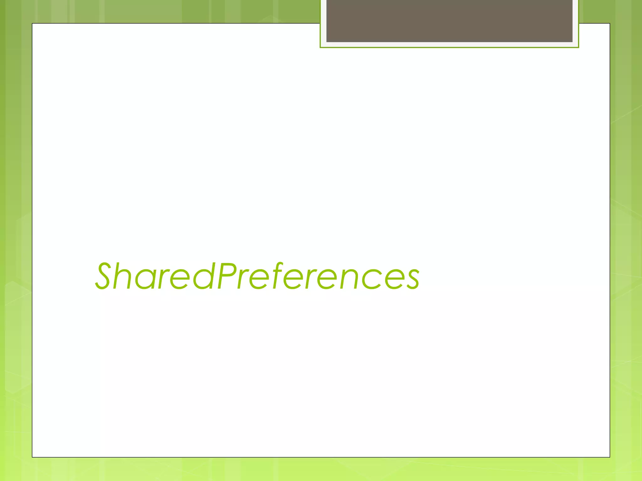 SharedPreferences 