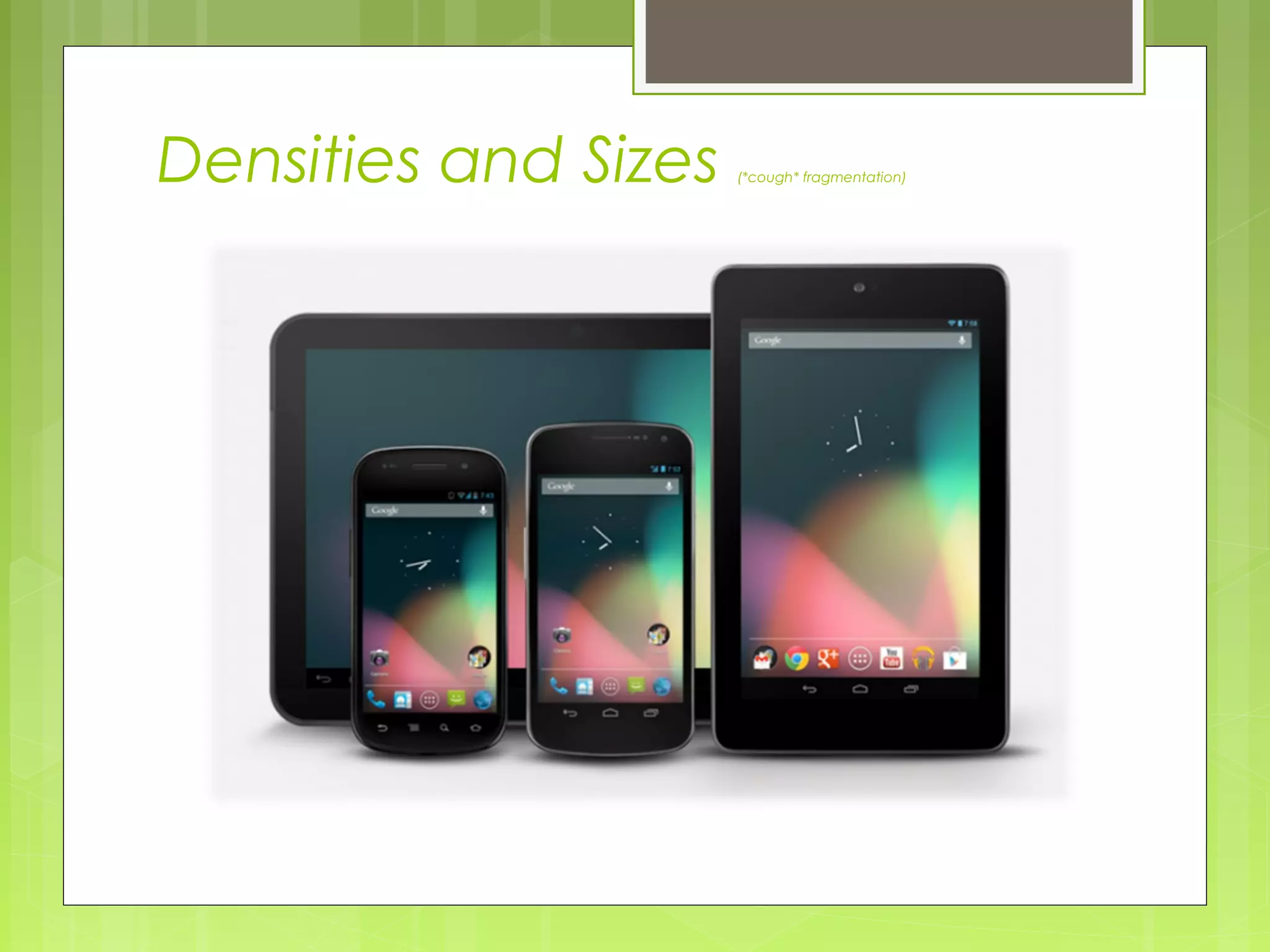 Densities and Sizes (*cough* fragmentation) 
