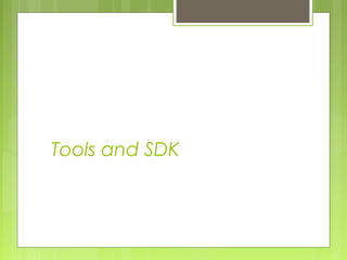 Tools and SDK
 