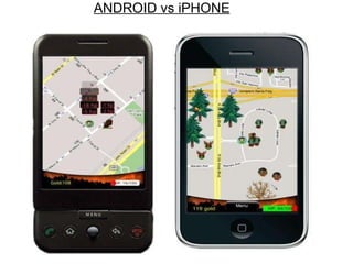 ANDROID vs iPHONE 
