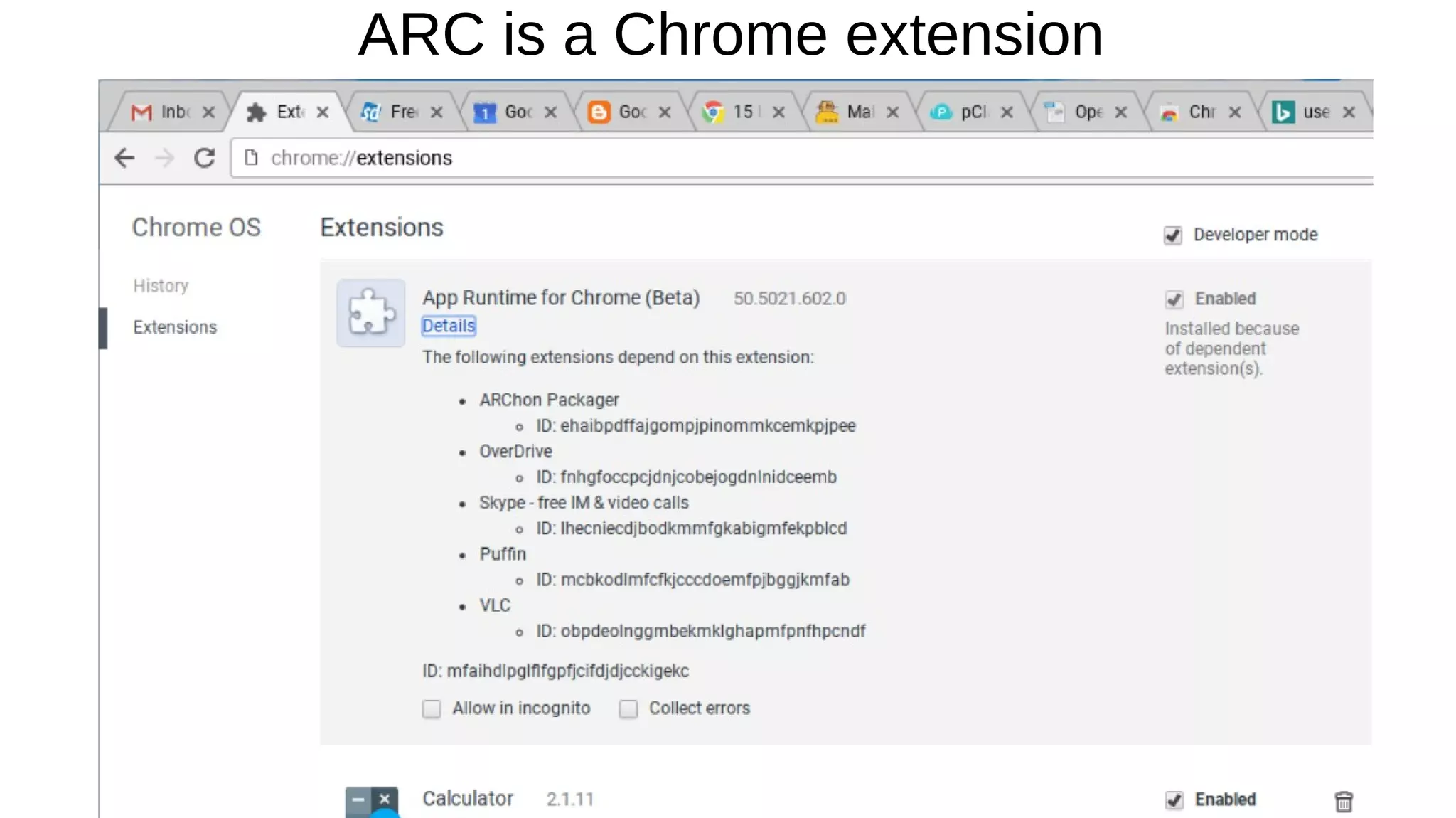 ARC is a Chrome extension
 