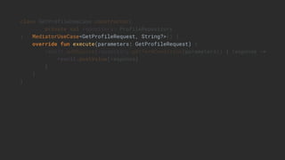 class ValidateUsernameUseCase : UseCase<String?, Boolean>() {
override fun execute(parameters: String?): Boolean {
return ...