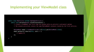 Implementing your ViewModel class
 