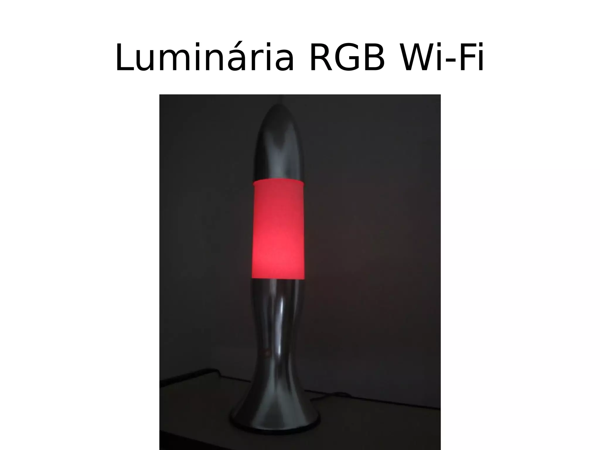 Luminária RGB Wi-Fi