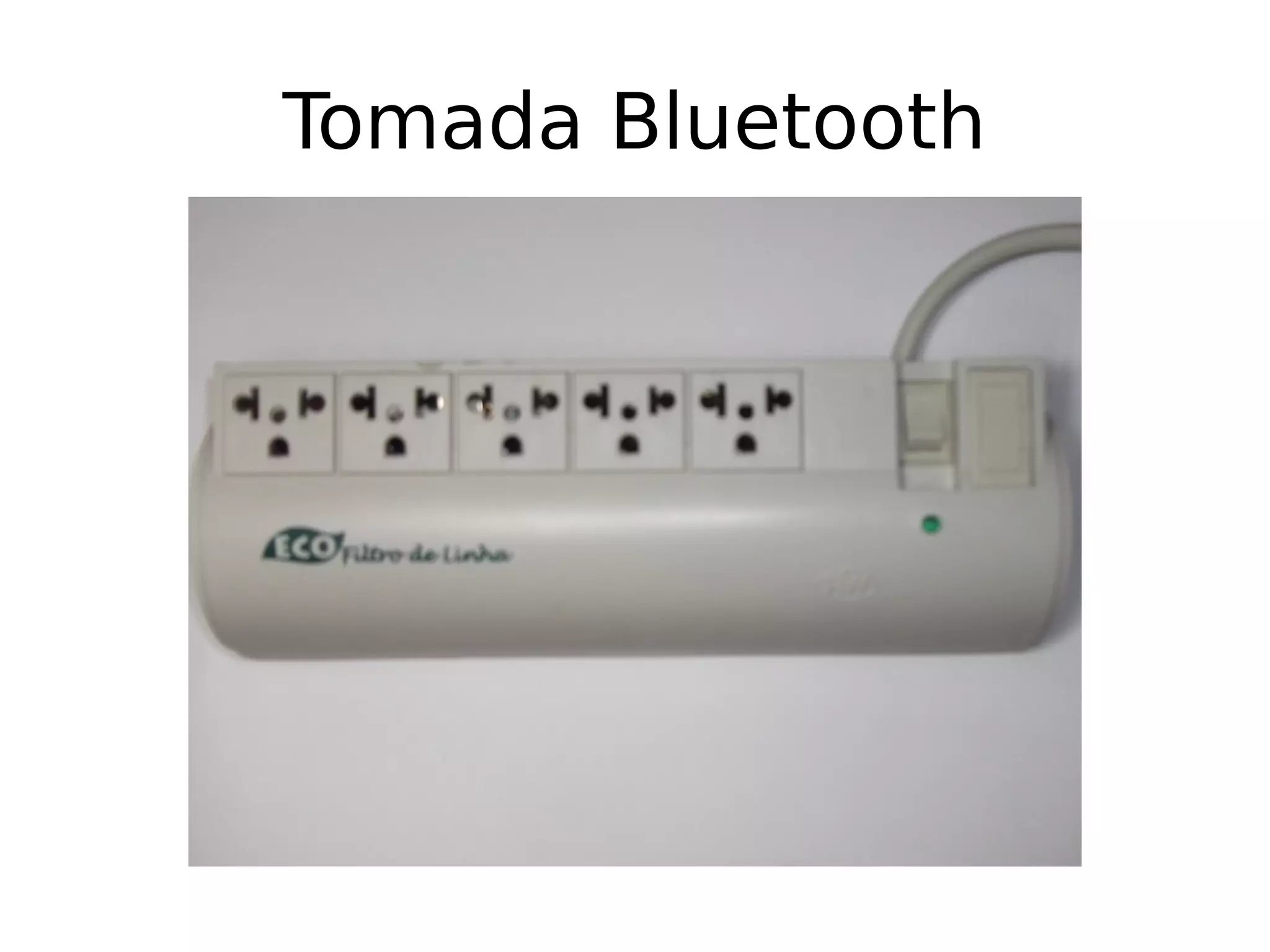 Tomada Bluetooth