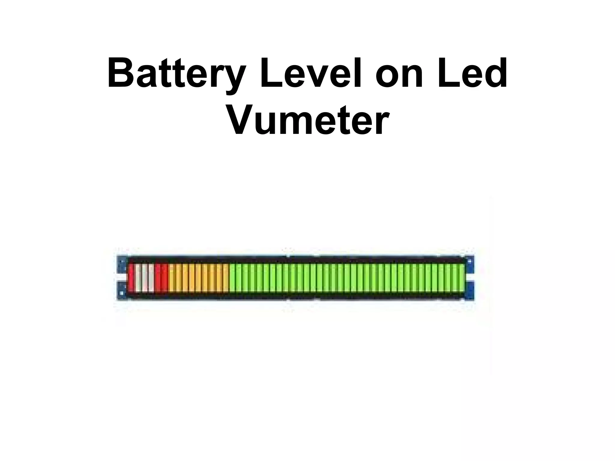 Battery Level on Led Vumeter 