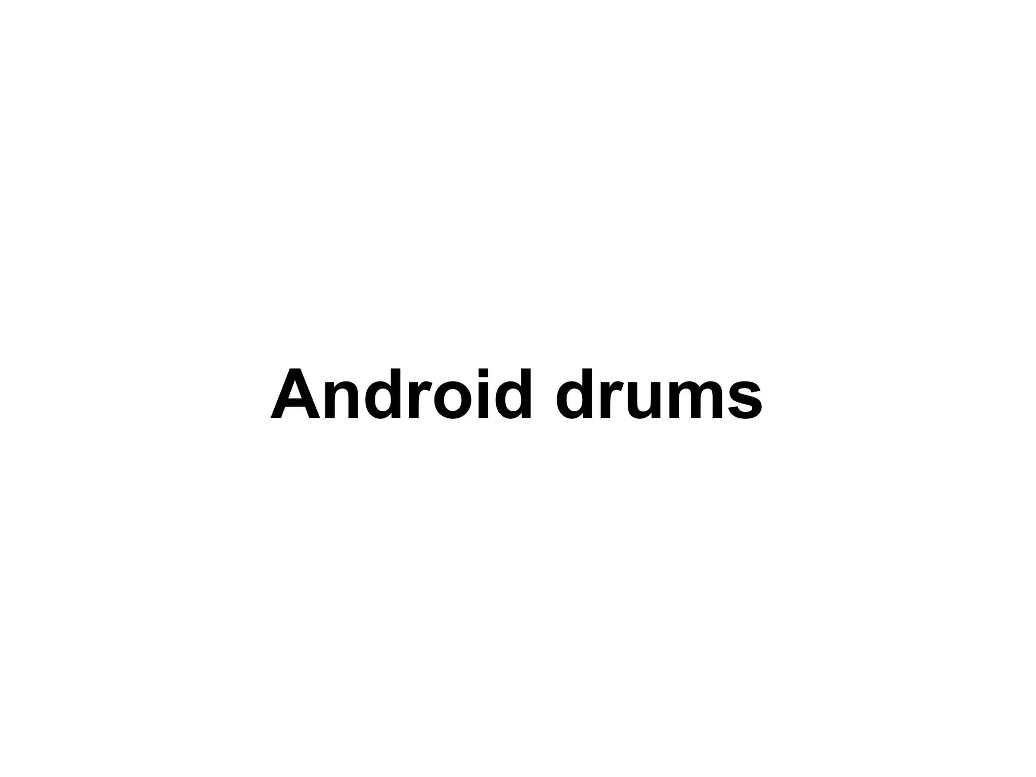 Android drums 