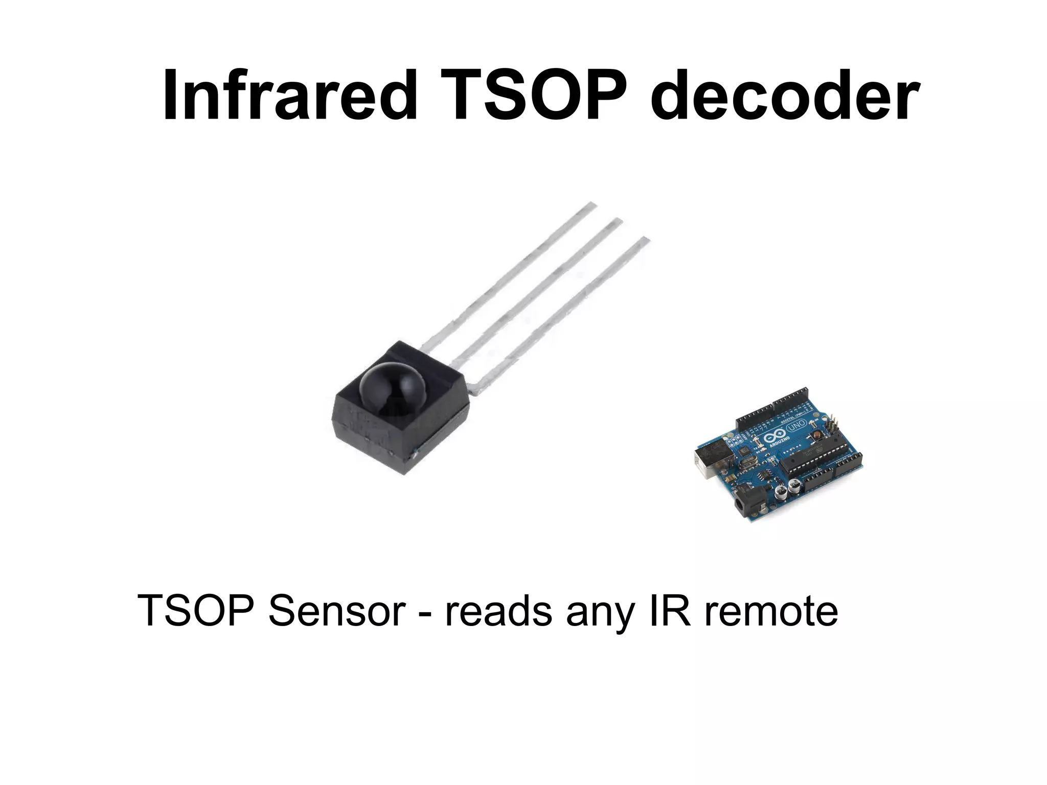 Infrared TSOP decoder TSOP Sensor - reads any IR remote 