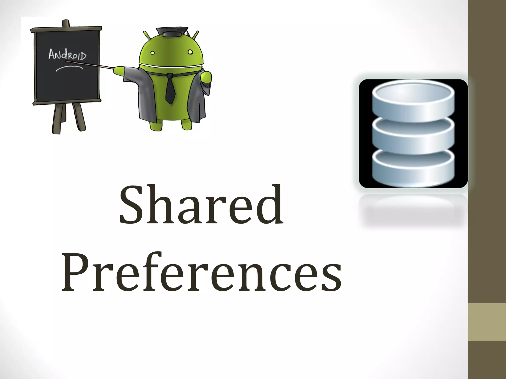 Shared Preferences 