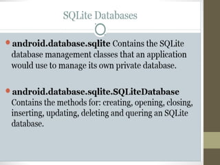 DATA PERSISTENCE IN ANDROID OPERATING SYSTEM