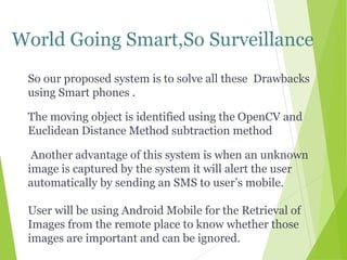 Android Based Smart Surveillance Pptx