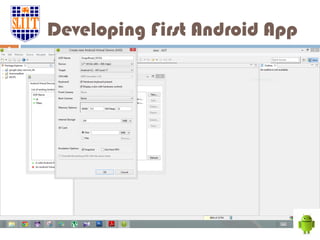 Developing First Android App
8
 