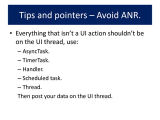 Creates random UI events.Great UI durability test.You can configure:The amount of event.Percentage of touch/motion/track/key events.The monkey’s “aggressiveness” (die after exception/error/security error etc.).Android debug tools – Monkey.