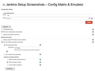 20 Jenkins Setup Screenshots – Config Matrix & Emulator
 